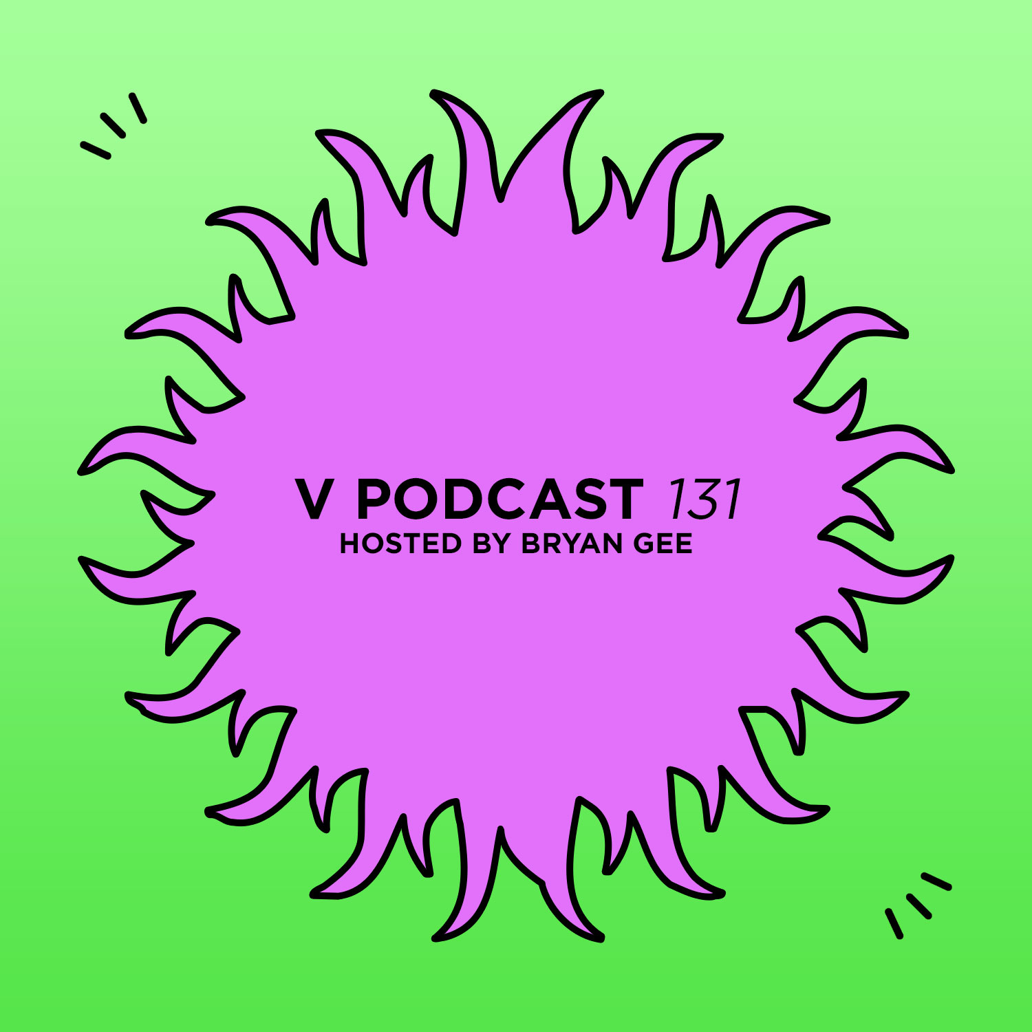 V Podcast 131 - Hosted by Bryan Gee Artwork