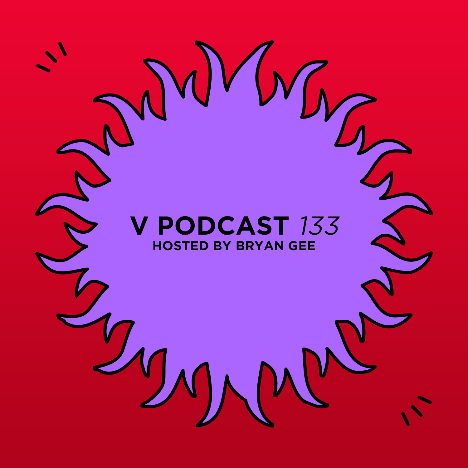 V Podcast 133 - Hosted by Bryan Gee Artwork