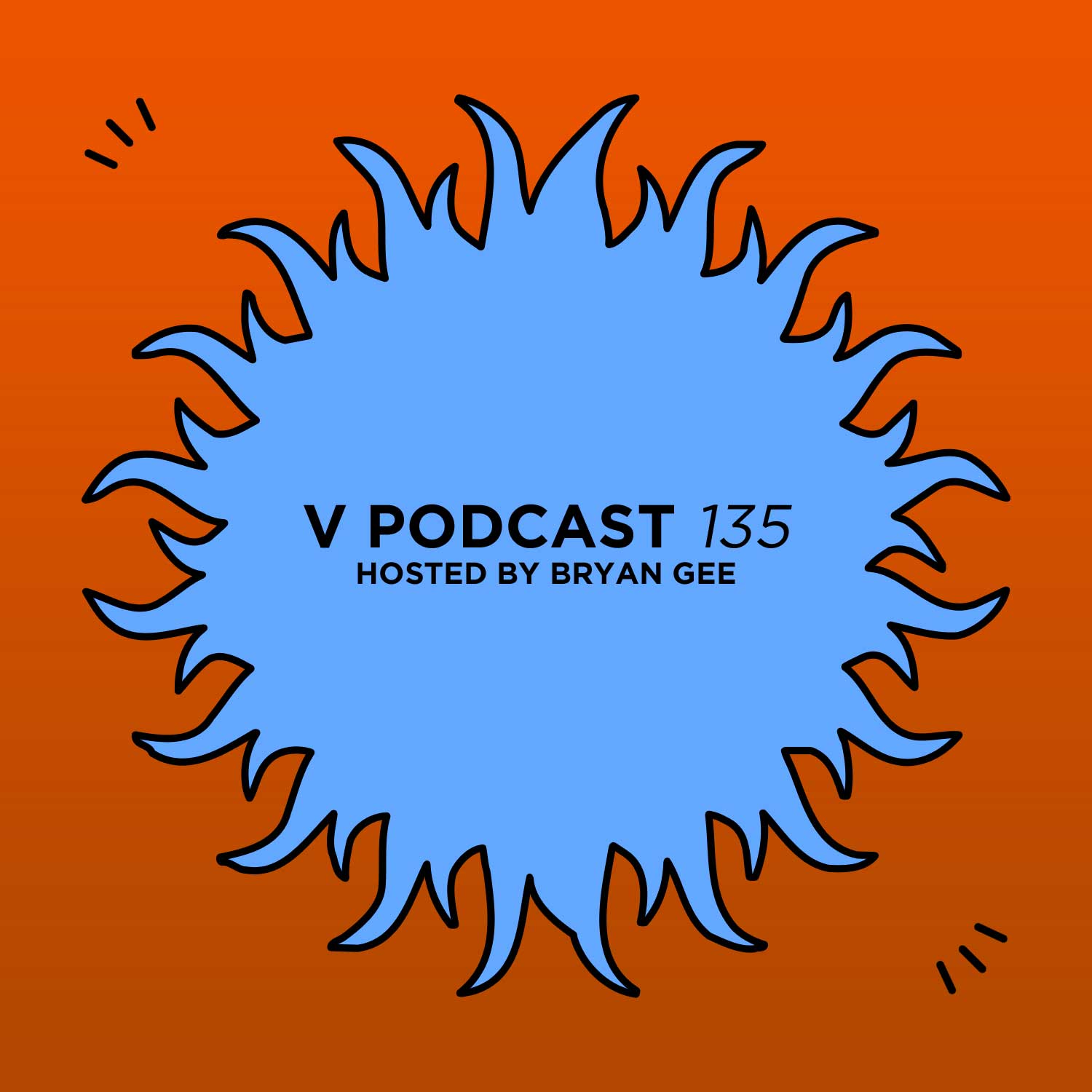 V Podcast 135 - Hosted by Bryan Gee Artwork