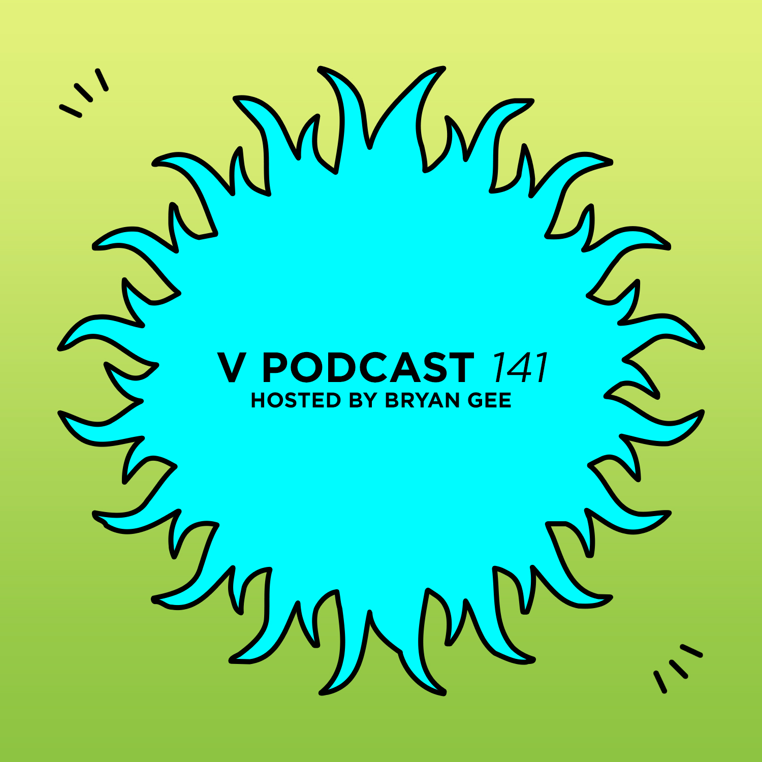 V Podcast 141 - Hosted by Bryan Gee Artwork