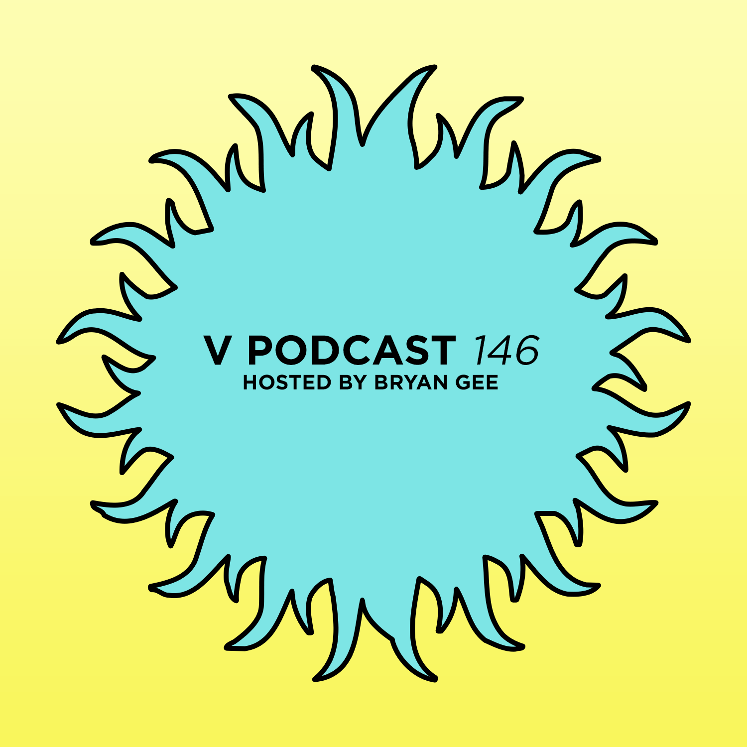 V Podcast 146 - Hosted by Bryan Gee Artwork