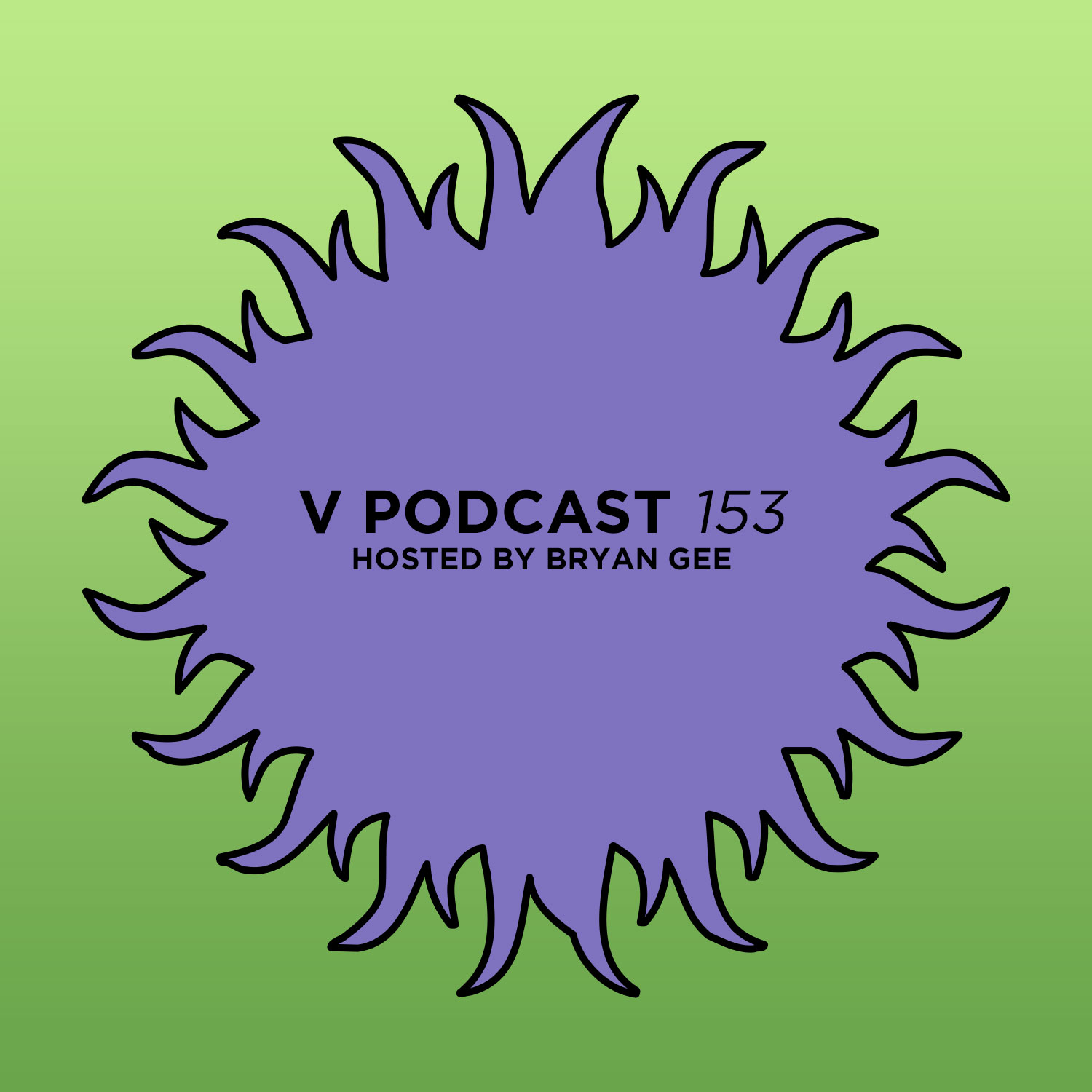 V Podcast 153 - Hosted by Bryan Gee Artwork