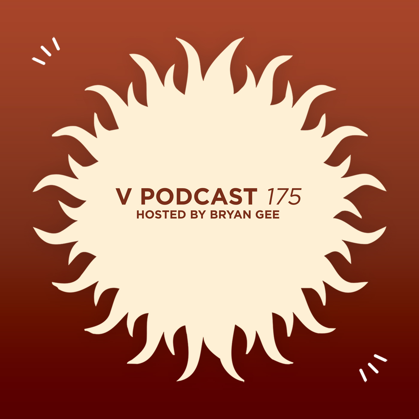 V Podcast 175 - Hosted by Bryan Gee w/ Think Tonk