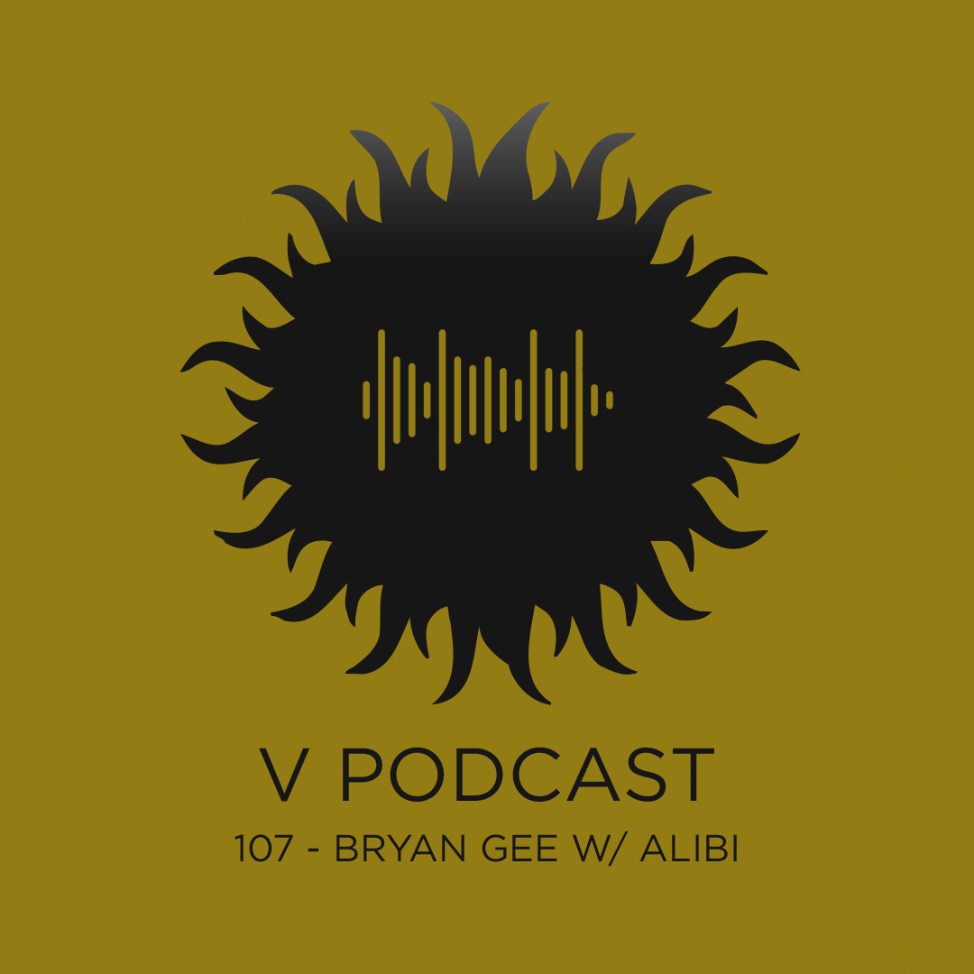 V Podcast 107 - Drum and Bass - Bryan Gee w/ Alibi Artwork